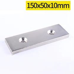 1pcs 150x50x10mm Rectangle NdFeB Neodymium Magnets With 10mm Double Countersunk Hole Strong Permanent Magnet Rare Earth Magnet
