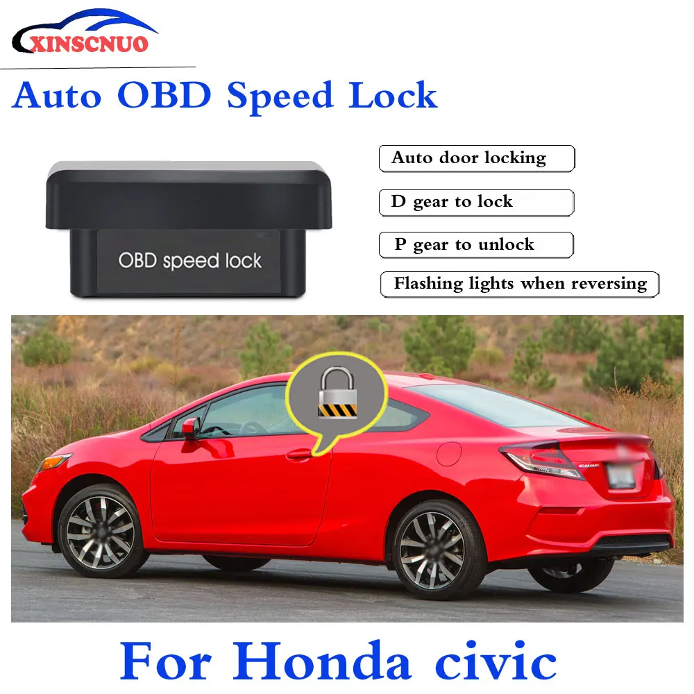 

XINSCNUO New Smart Auto door lock decoder OBD speed lock For Honda Civic 2012 2013 2014 2015 2016 Door Lock auto electronics