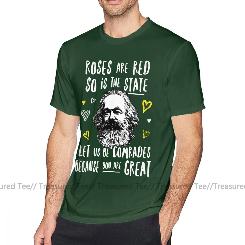 Футболка с принтом Карла Маркса, розы красного цвета, так есть штат, давайте быть друзьями, футболка, Мужская футболка с графическим принтом, летняя футболка с короткими рукавами - Цвет: Dark Green