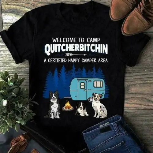

Welcome To Camp Quitcherbitchin A Certified Happy Camper Area Men T-Shirt Cotton