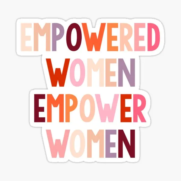 Empowered Women Empower Women 10/30/50PCS Sticker Customizable for Car  Decor Kid Home Print Background Wall Living Room Anime|Car Stickers| -  AliExpress