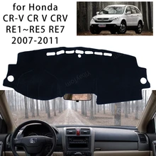 Para Honda CR-V CR V CRV RE1 ~ RE5 RE7 2007-2011 consola tablero estera de gamuza Protector parasol cubierta