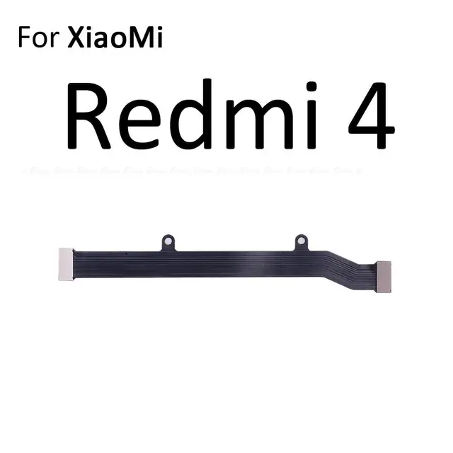 New Main Motherboard Connector LCD Display Flex Cable For XiaoMi Mi 5X 6X Redmi 5 Plus 4A 4 Pro Note 4 4X Global 5 5A For Redmi 4