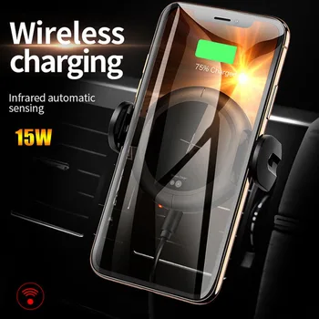 

15W Fast QI Wireless Car Charger Infrared Induction Holder Stand For Mobile Smart Cell Phone Wireless Charger Stand Holders