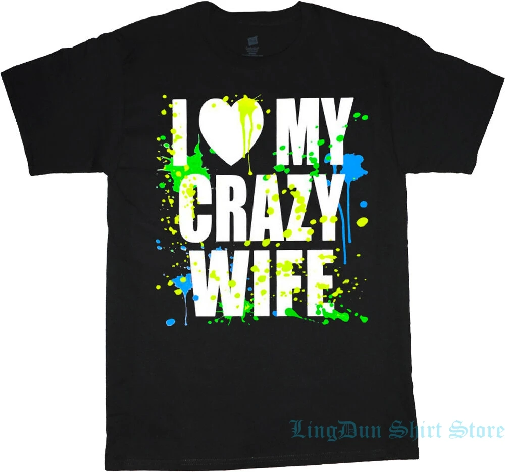 Забавная Мужская футболка с надписью I Love My Crazy Wife и подарок на день Святого