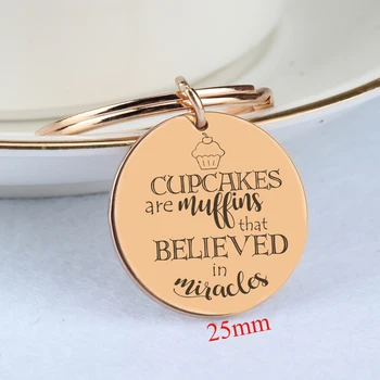 

For Baker,Culinary Pastry Chef Graduation Jewelry Gift Cupcakes Are Muffins That Believed In Miracles Hand Stamped Keychain