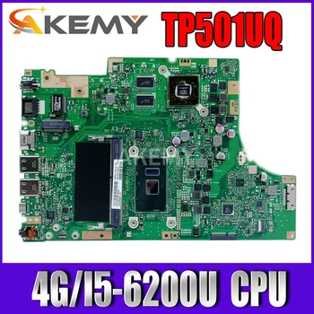

Akemy TP501UQ 4G/I5-6200U Motherboard 90NB0CV0-R00020 For ASUS TP501U TP501UQ TP501UJ TP501UB TP501UQK Laptop Mainboard