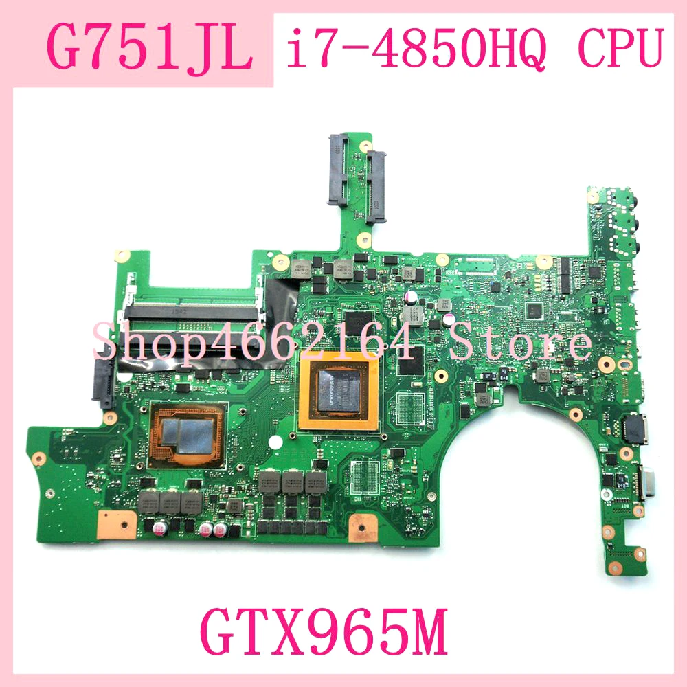 G751JL материнская плата i7-4850 Процессор GTX965M для ASUS G751JY G751JT G751J G751 ноутбука 90NB0890-R02000
