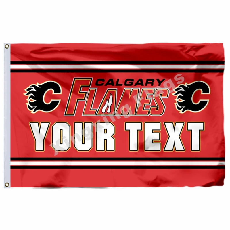YOUR TEXT Калгари Кубка Стэнли флаг 3ft x 5ft полиэстер баннер летающие Размеры № 4 90X150 см Изготовленный На Заказ Флаг - Color: YOUR TEXT