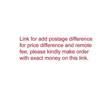 

Link for add postage difference for price difference and remote fee, please kindly make order with exact money on this