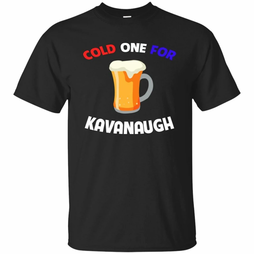 Cold One For Kavanaugh футболка I Like Beer Team Judge блузка для суда оптовая продажа футболка| |