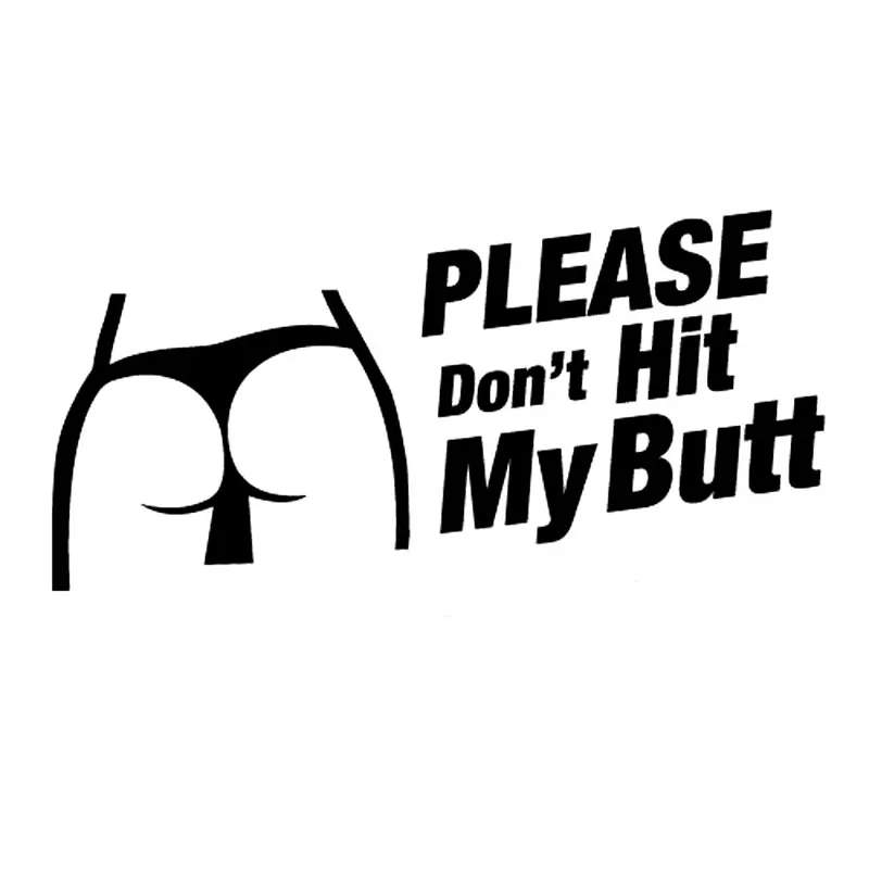 

JDM Please Do Not Hit My Butt Graffiti Car Sticker Styling Bumper Windshield Laptop Cover Scratch Decal Accessories KK18*7cm