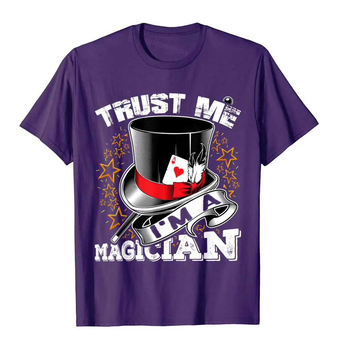 Trust Me I'm A Magician Funny T-shirt Magic Show Performer__B11655purple