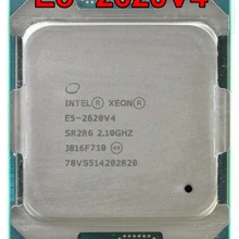 Процессор Intel Xeon E5-2620V4 SR2R6 2,10 ГГц 8 ядер на расстоянии до 20 м LGA2011-3 E5-2620 V4 процессор E5 2620V4 E5 2620 V4