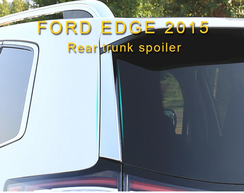 Для Ford Edge Автомобиль Стайлинг задний спойлер багажника губы хвост Багажник крыло отделка внешние аксессуары