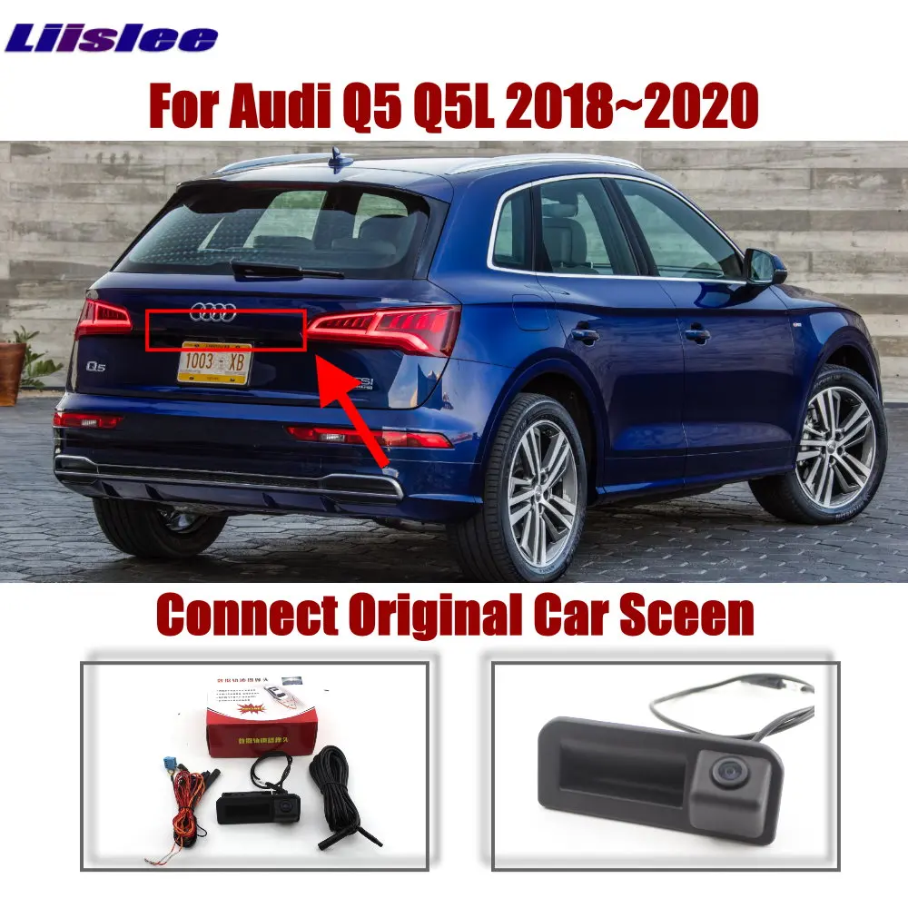 

Liislee Car For Audi Q5 Q5L 2018~2020 Original Screen Upgrade Reverse Dynamic Trajectory Parking Image Rear Camera Trunk Handle