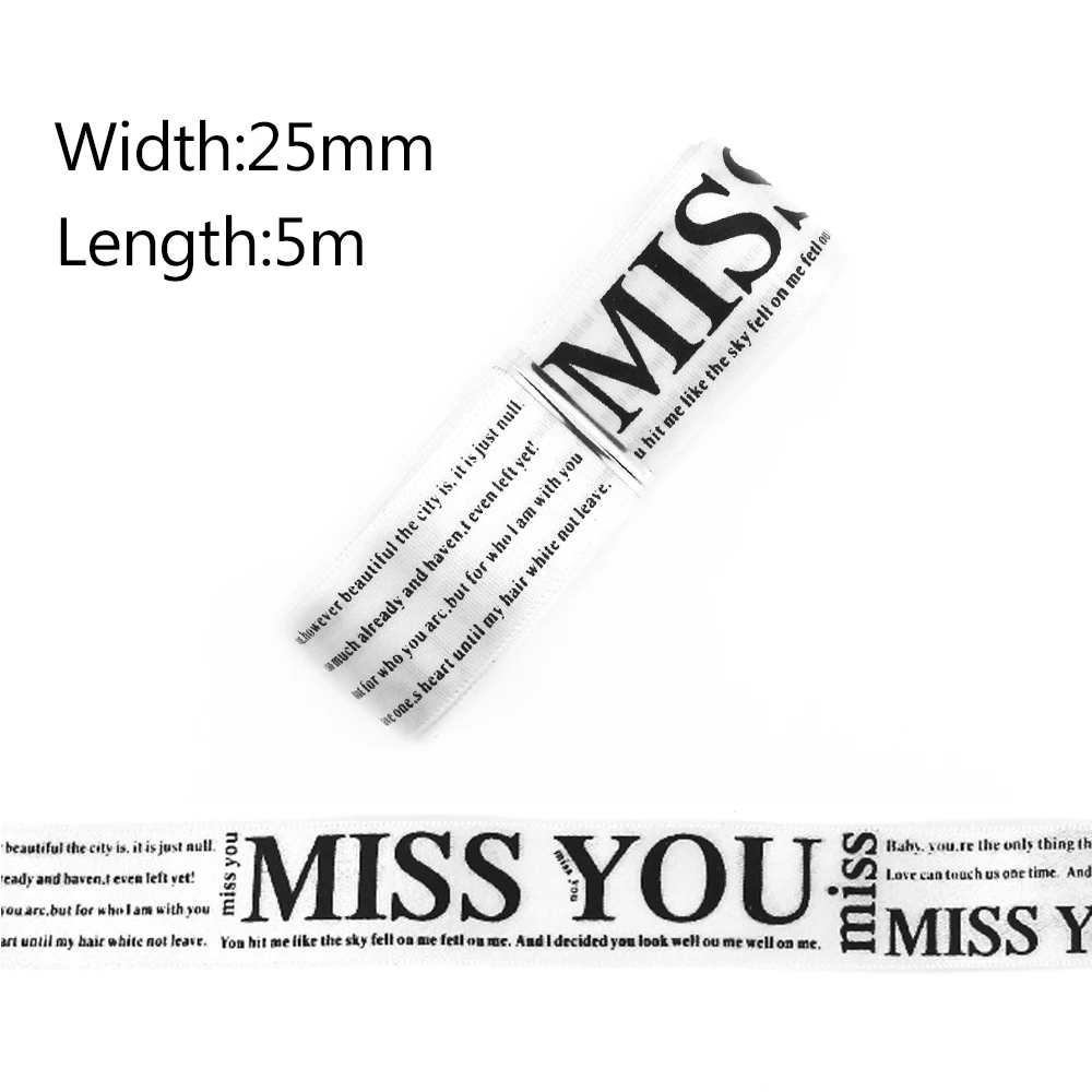 25 мм 5 м/лот лента MISS YOU печатная лента английская буква сатиновая подарочная лента коробка декоративно-упаковочная лента бант DIY аксессуары головных украшений ленты - Цвет: 04White