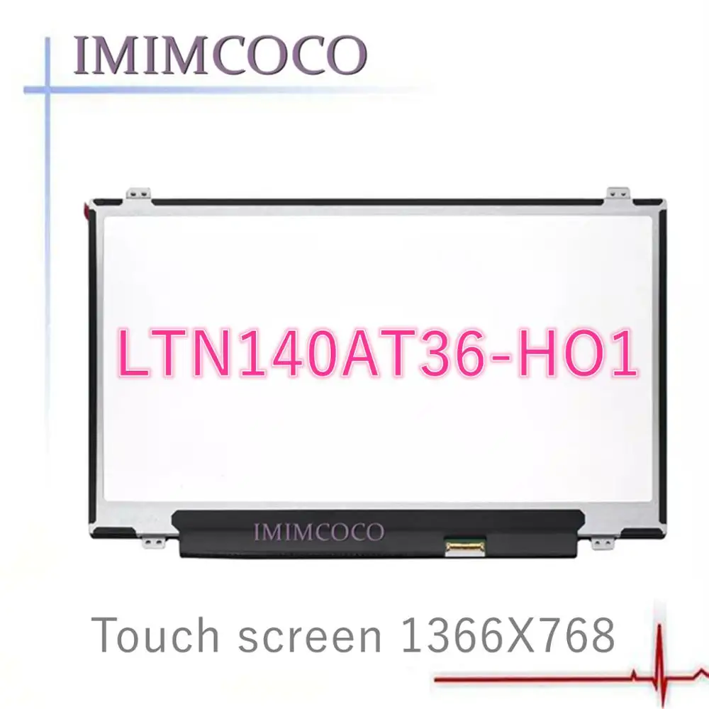 14 ''сенсорный ScreenLTN140AT36-H01 подходит N140BGN-E32 B140XTK01.1 B140XTK01.0 для hp 1366X768 40PIN