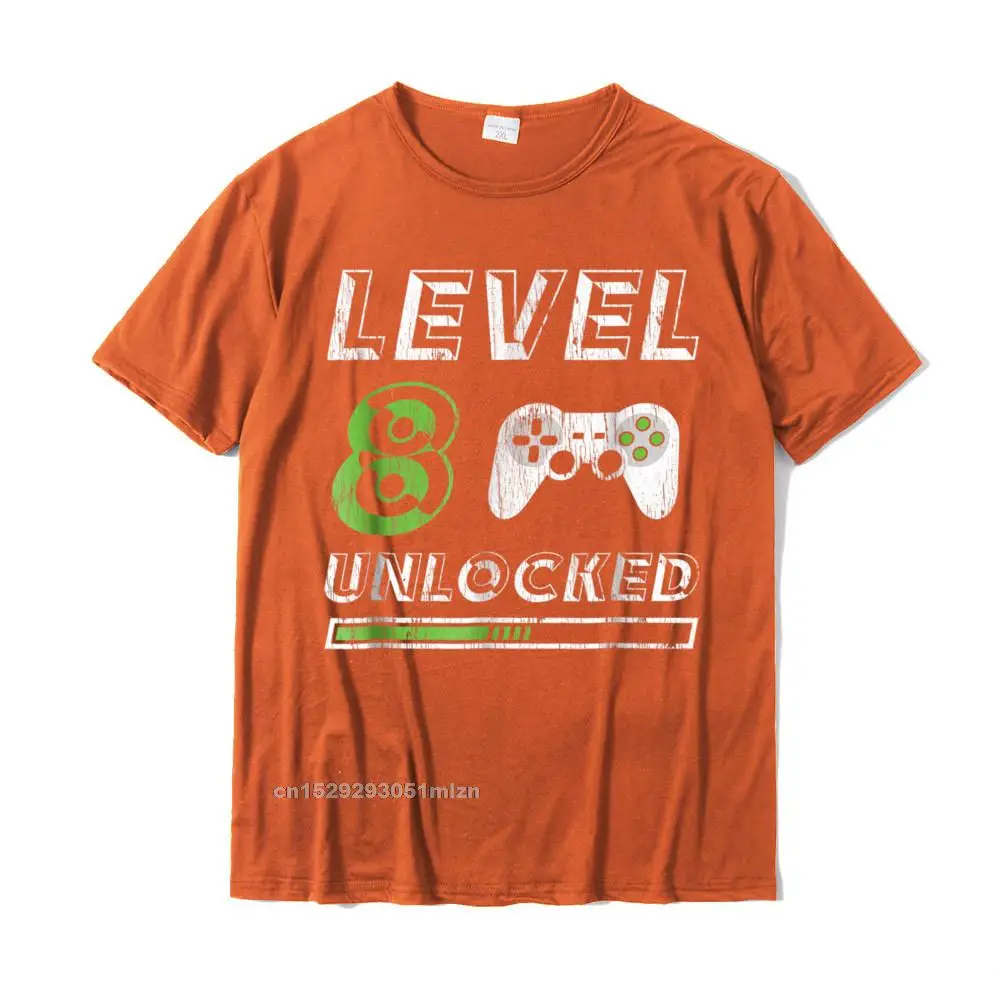 Printed On O Neck T-Shirt Summer Tees Short Sleeve 2021 Hot Sale 100% Cotton Slim Fit Tops Tees Crazy Men's Drop Shipping Level 8 Unlocked - 8 Year Old Gamer Funny Birthday T-Shirt__3750 orange