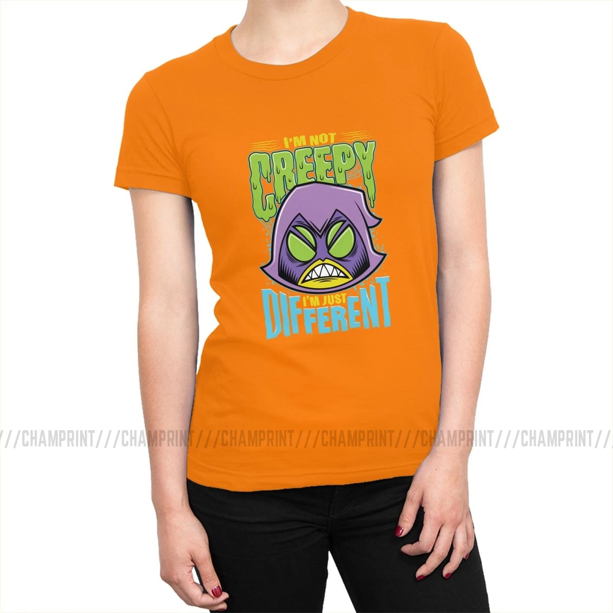Teen Titans Go Raven Not Creepy I'm Different футболки для женщин Harajuku футболка с круглым вырезом Топ Новинка Женская одежда - Цвет: Оранжевый