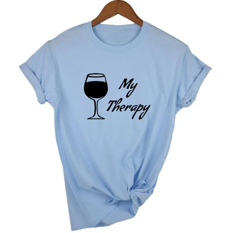 MY THERAPY Wine/женская футболка с принтом, Повседневная футболка с коротким рукавом и круглым вырезом, Женская хипстерская забавная футболка, женские топы размера плюс XS-2XL - Цвет: Light blue