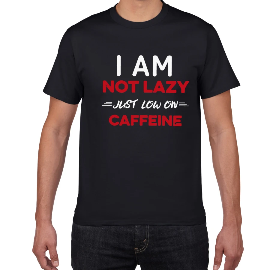 Забавная Мужская футболка I am not lazy just low с кофеином летняя крутая хипстерская