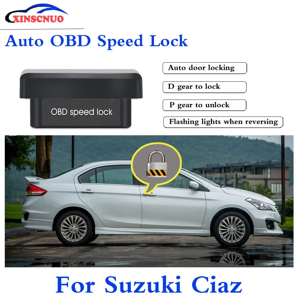 XINSCNUO Auto OBD Speed для Suzuki Ciaz 2012-2017, система безопасности Plug and Play, новейшие автомобильные принадлежности