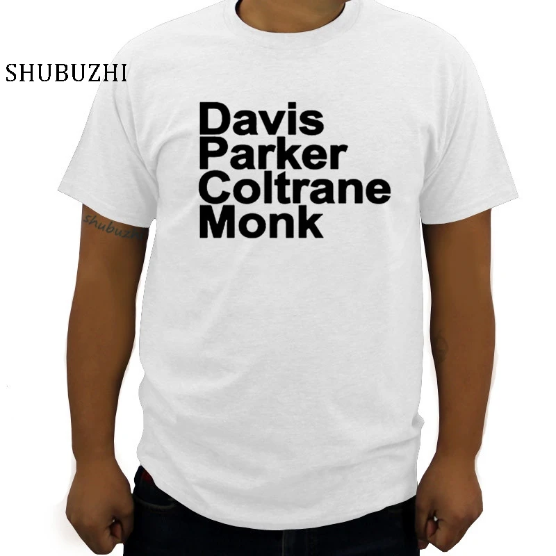 

New arrived Jazz Greats Names T Shirt Davis Parker Coltrane Monk Vinyl Rare Free Jazz Soul Horn Piano men t-shirt cotton tshirt