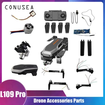 

L109 PRO GPS RC Drone Original Accessories Parts shell Battery blade 4k camera arm with Motor Charging cable blade main board