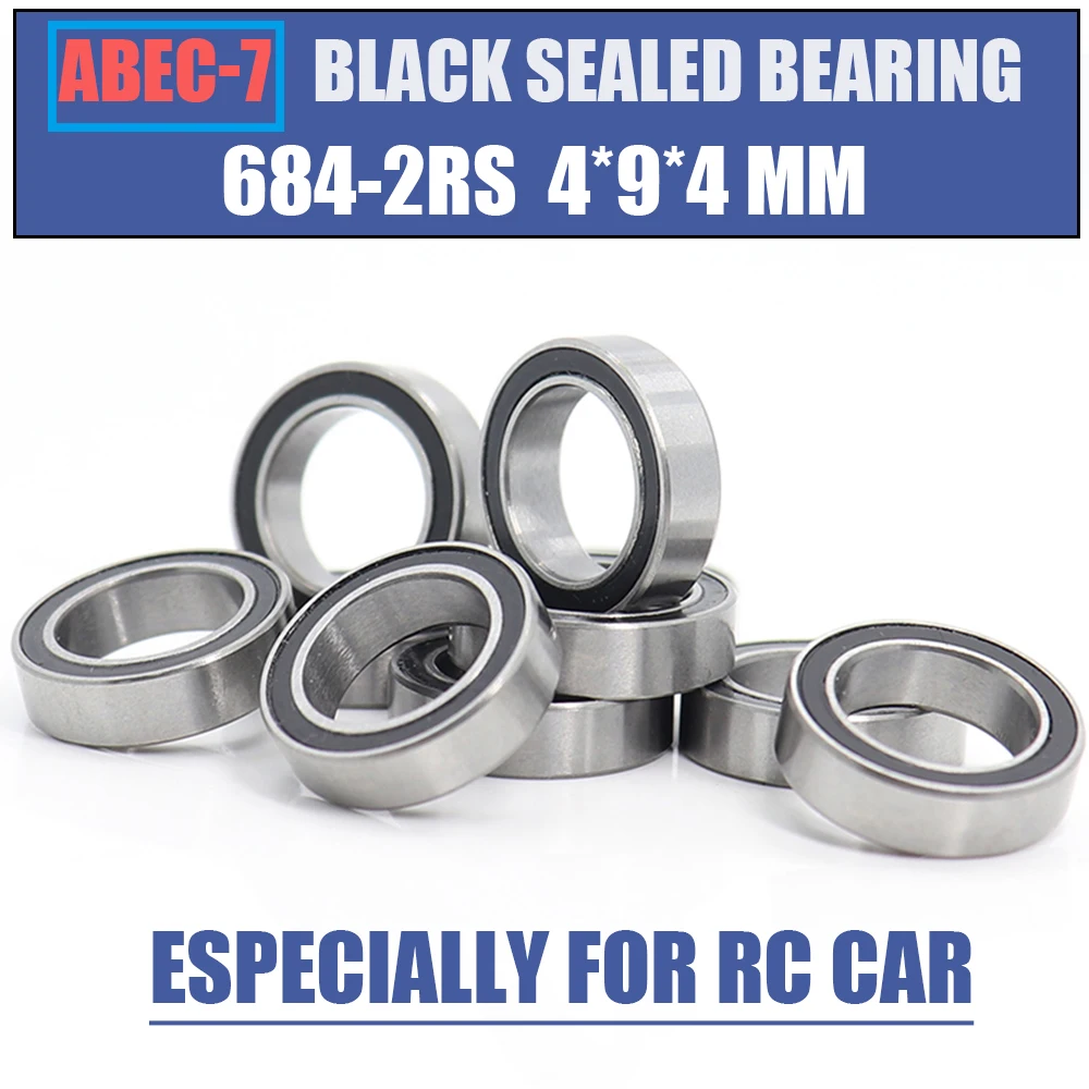 684RS Bearing 10PCS 4x9x4 mm ABEC-7 Hobby Electric RC Car Truck 684 RS 2RS Ball Bearings 684-2RS Black Sealed