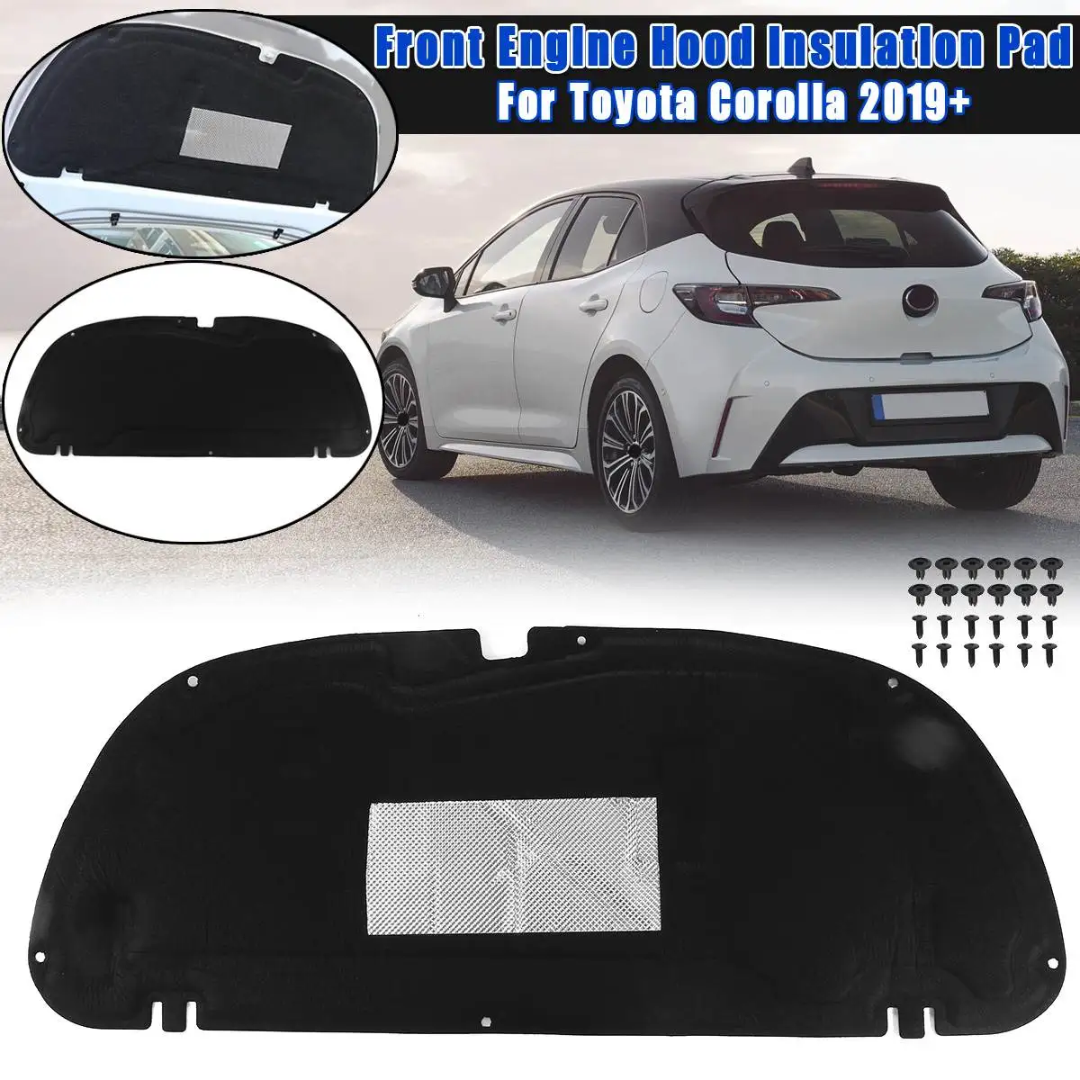 

1PCS Car Hood Engine Sound Insulation Pad Cover thermal Heat Insulation Pad Mat Fits For Toyota Corolla 2019+ car accessories