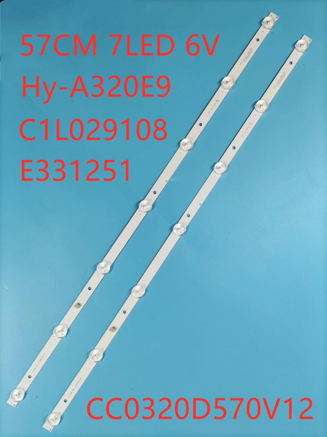 

32-inch 32E9 Hy-A320E9 3356218C06 E331251 C1L029108 for one set CC0320D570V12 320L 32E9 7S1P 2X7 1210