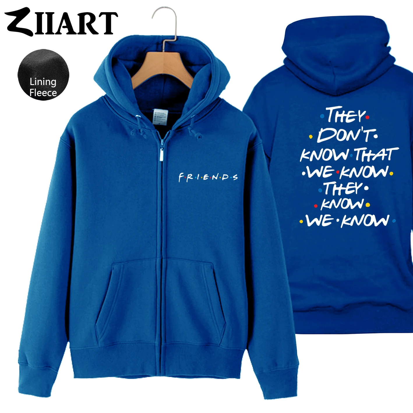 Royal Blue Друзья, Phoebe, они не знают, что мы знаем, что они знают девушек, женщин, на молнии, флисовая толстовка, одежда для пар, ZIIART - Цвет: Royal Blue