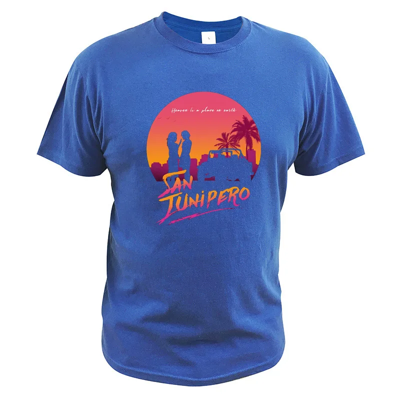 San Junipero футболки Фэнтези сериал небо это место на земле песни футболки черное зеркало хлопок европейский размер Топы - Цвет: Синий