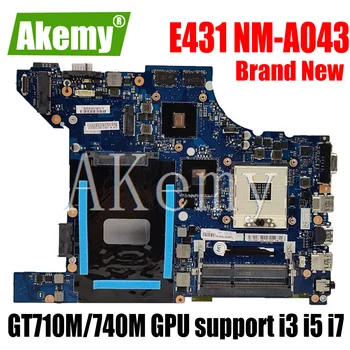 

Akemy NM-A043 Motherboard For Lenovo Thinkpad E431 NM-A043 Laotop Mainboard w/ GT710M/GT740M GPU support i3 i5 i7