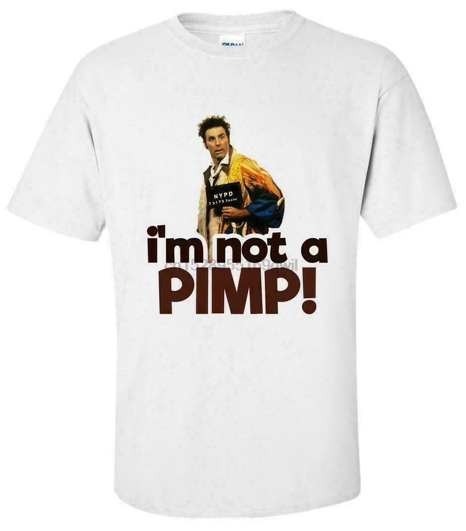 NEW IM NOT A PIMP SEINFELD COSMO KRAMER WHITE S-3XL MICHAEL RICHARDS T-SHIRT |