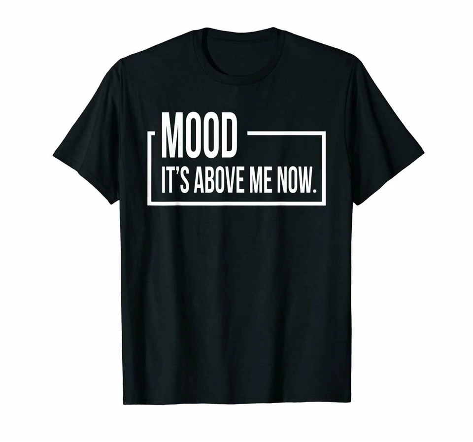 Mood it Before Me Now Funny Get High Time To Relax черная футболка унисекс S 3Xl классические уникальные