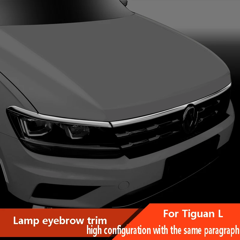 

for 17-19 Volkswagen Tiguan L light eyebrow trim low with high Tiguan l front face modified bright strips