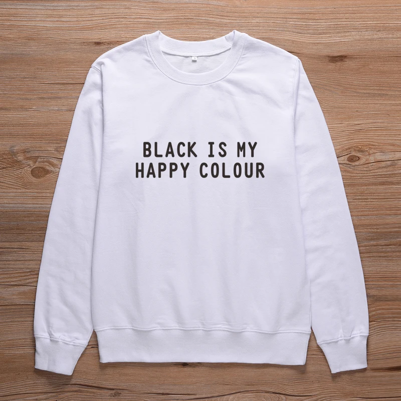 Black Is My Happy color, Женская толстовка с надписью, джемпер для женщин, винтажный пуловер с круглым вырезом, пуловеры, толстовки с капюшоном в стиле Харадзюку