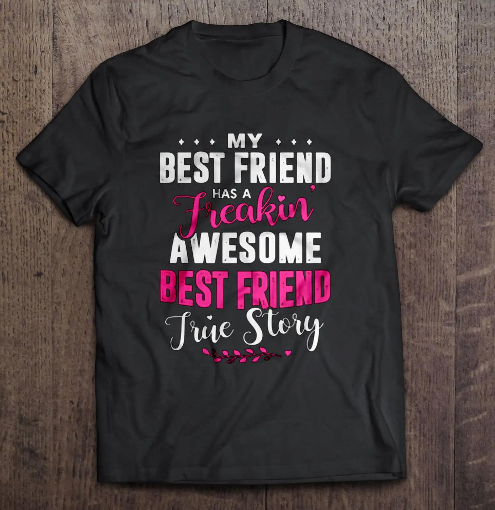 Футболки с надписью My Best Friend Has A Freakin' Awesome True Story | Мужская одежда