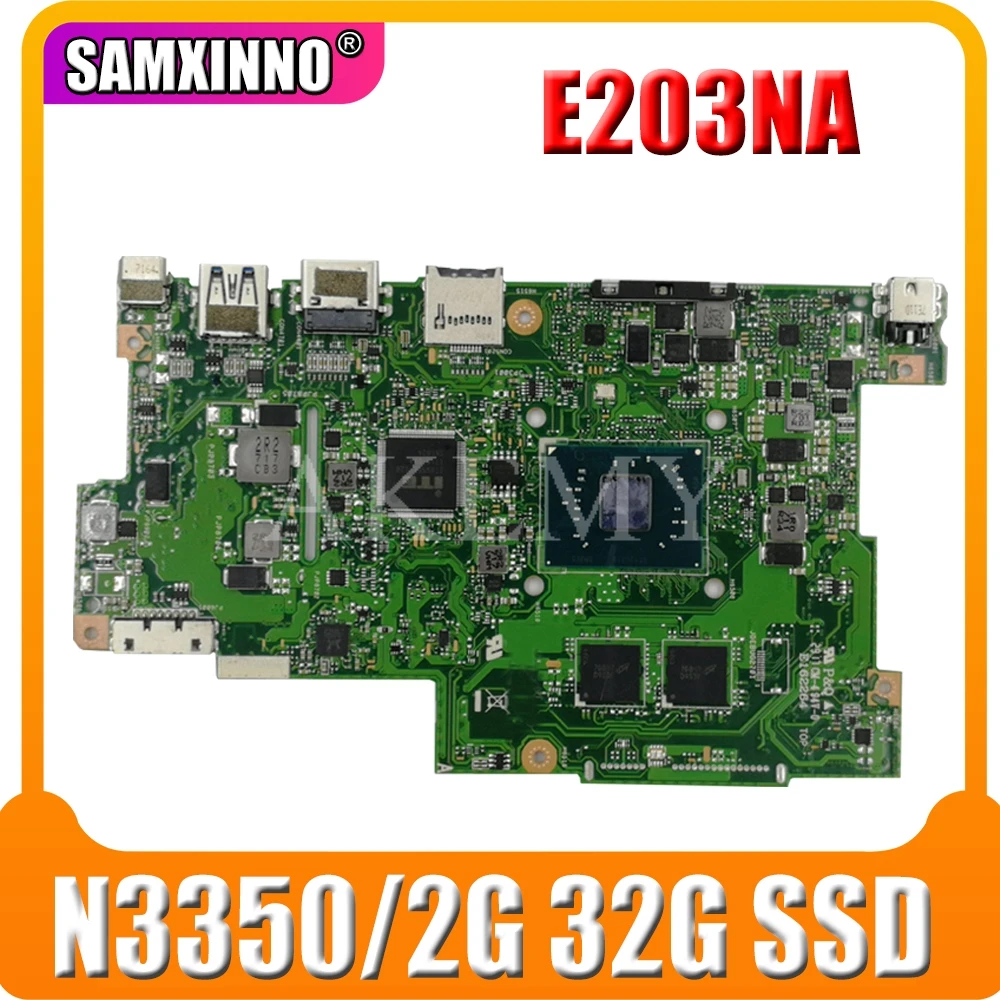 SAMXINNO E203NA Für ASUS E203N E203NA Laotop Mainboard E203NA Motherboard W/N3350/2G RAM 32G SSD