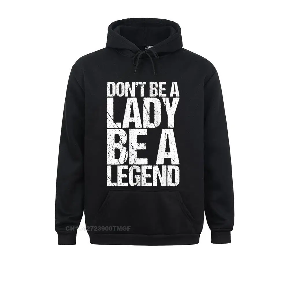 Худи в стиле Харадзюку с надписью Don't Be A Lady Legend | Мужская одежда