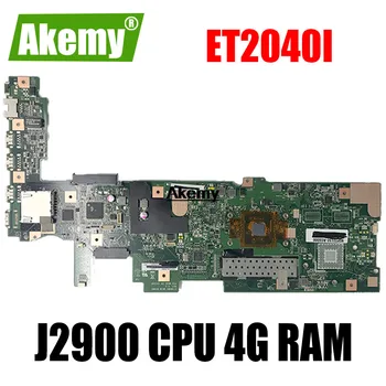 

ET2040I All-in-one mainboard For Asus ET2040I ET2040 ET204 motherboard J2900 CPU 4G RAM