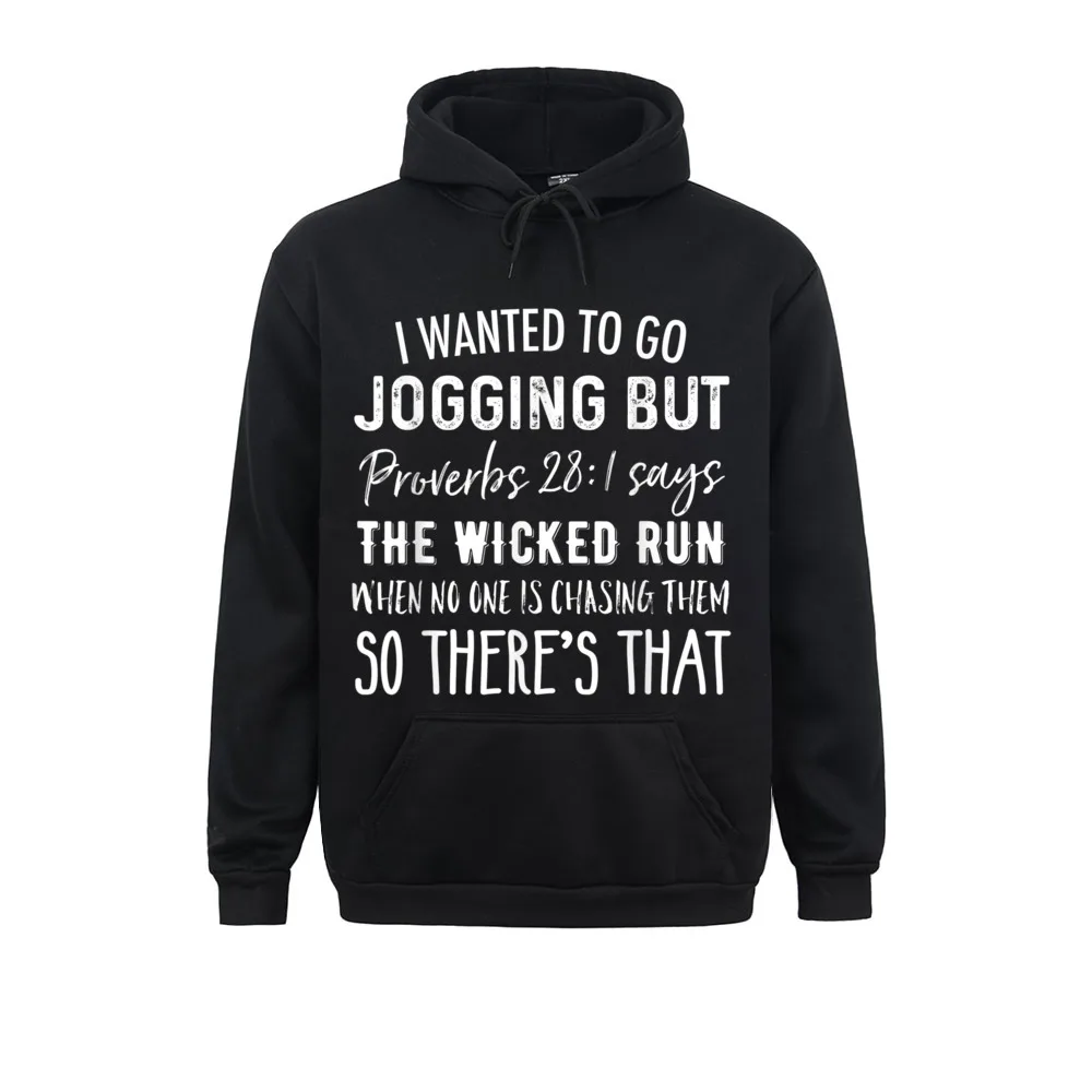 

Long Sleeve Men Hoodies Autumn Adult Sweatshirts I Wanted To Go Jogging But... Funny Christian Fitness Joke Anime Hoods Funny