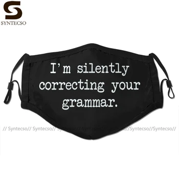

Teacher Mouth Face Mask I AM Silently Correcting Your Grammar Facial Mask Kawai Funny with 2 Filters for Adult