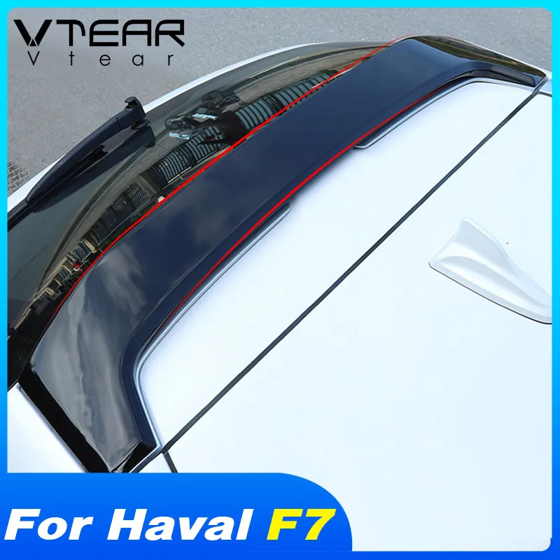 Vtear для Хавейл Ф7 Haval F7 F7X спойлер задняя крыша Спойлеры крыло внешний багажник