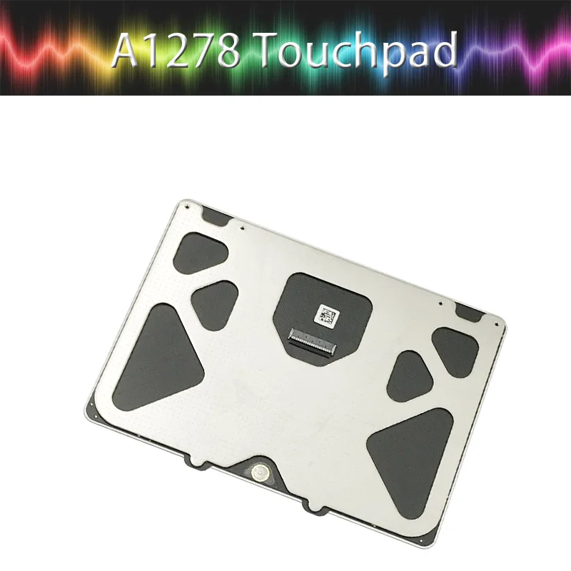 Orignal New Laptop Trackpad For Macbook Pro 13'' A1278 Touchpad without cable 2009 2010 2011 2012 Year