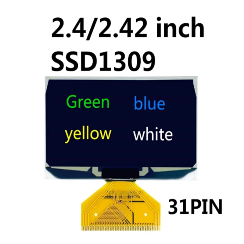 2.42 inch OLED display 128*64 dot matrix SSD1309 driver UG-2864ASGPG14 solder 31PIN Green/blue/yellow/white |