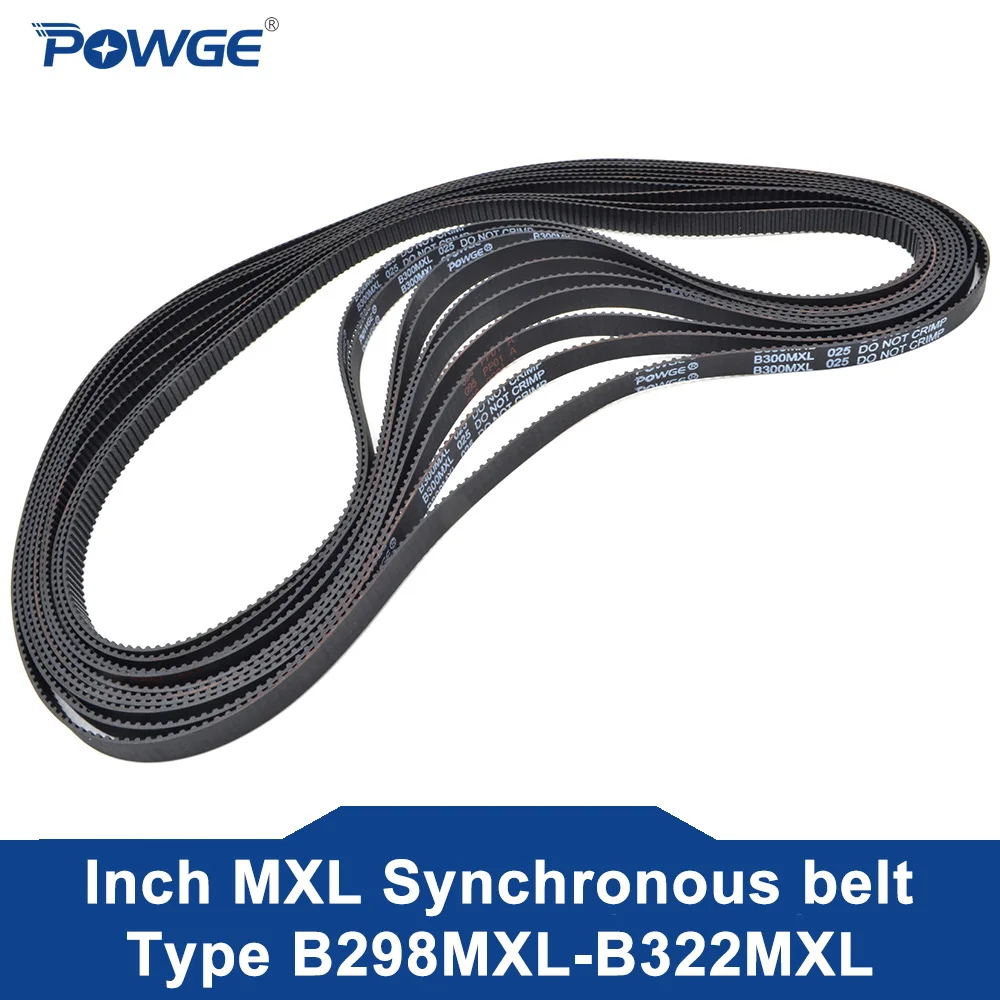 

POWGE MXL Synchronous Timing belt B298/B300/B305/B308/B309/B310/B312/B315/B318/B320/B322 Width 6.4/9.4mm B300MXL B310MXL B320MXL