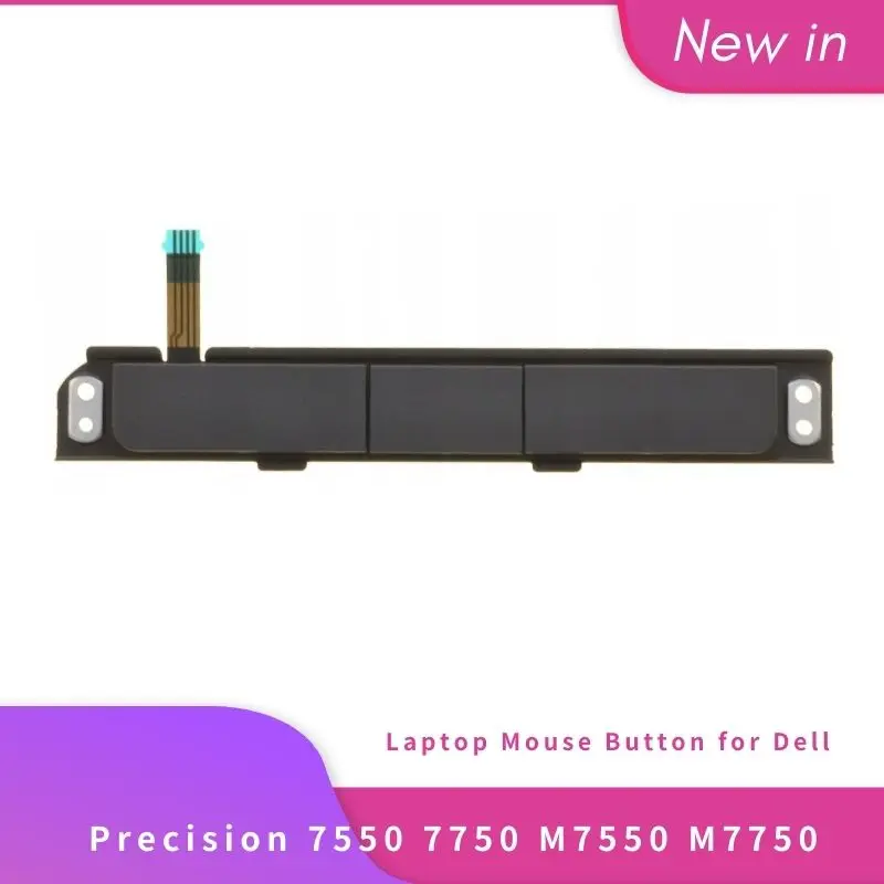 

NEW Original For Dell M7550 M7750 7550 7750 Laptop Touchpad Mouse Button Board Left Right Key CN-0FKXDH 0FKXDH FKXDH PK37B00WB00